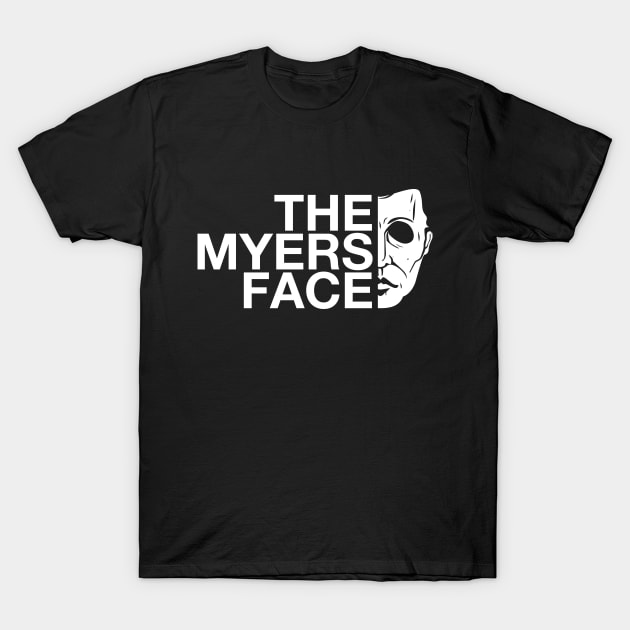 THE MYERS FACE T-Shirt by arace